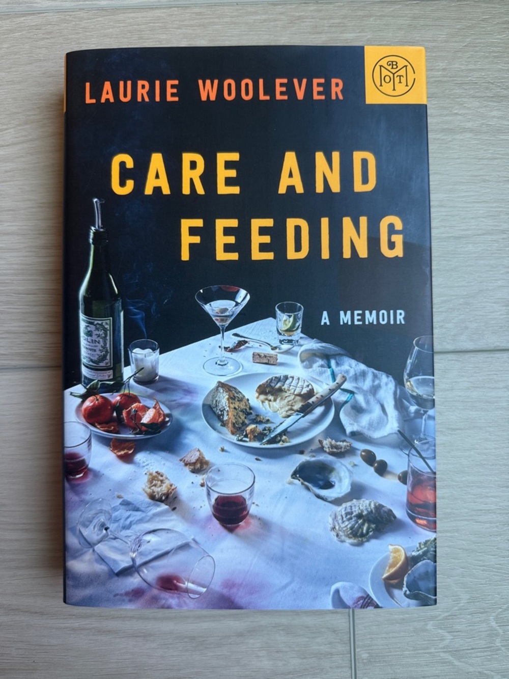 Care and Feeding by Laurie Woolever